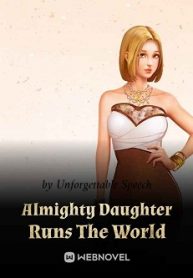 Almighty Daughter Runs The World