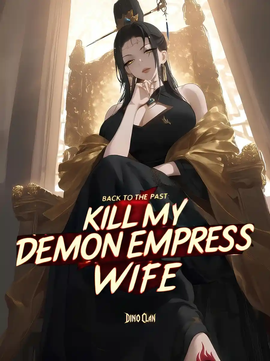 Back to the Past: Kill my Demon Empress Wife