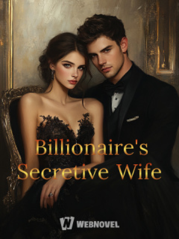 Billionaire's Secretive Wife
