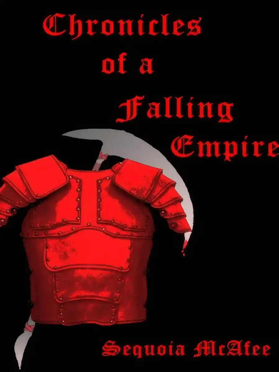 Chronicles of a Falling Empire [Bloodstained, Bloodshed]