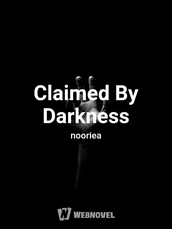 Claimed By Darkness