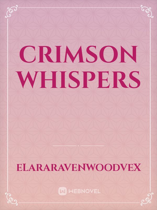 Crimson whispers