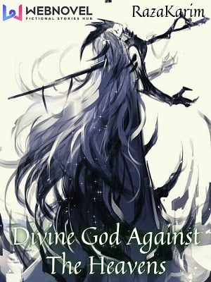 Divine God Against The Heavens