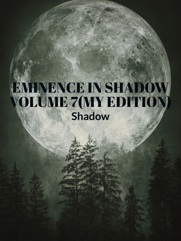 Eminence in shadow Volume 7(My Edition)