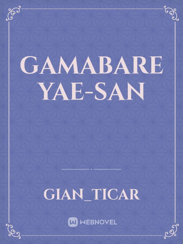 Gamabare Yae-San