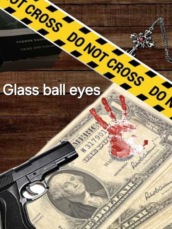 GLASS BALL EYES