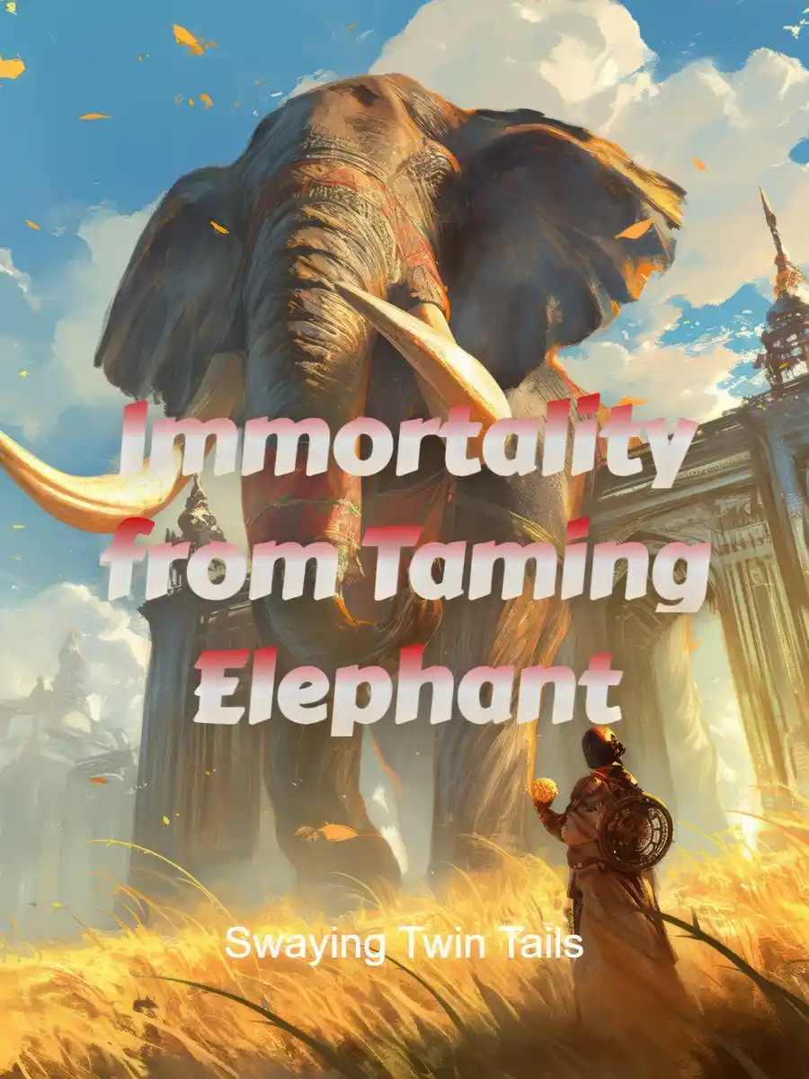Immortality from Taming Elephant