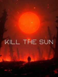 Kill the Sun