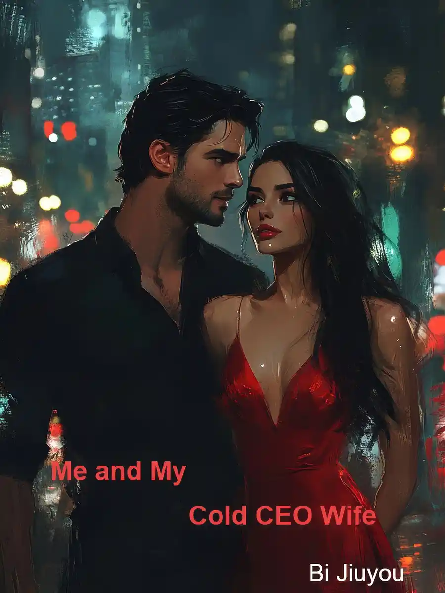 Me and My Cold CEO Wife