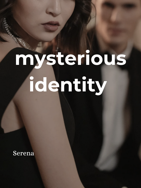 mysterious identity