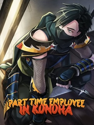 Part Time Employee in Konoha