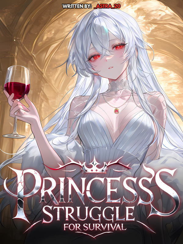 Princess’s Struggle for Survival