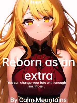 Reborn as an Extra Novel - Read Reborn as an Extra Online For Free - NOVEL  NEXT