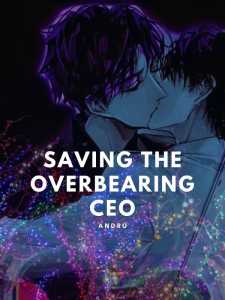 Saving the overbearing CEO