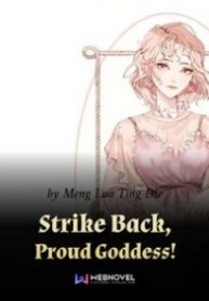 Strike Back, Proud Goddess! Novel
