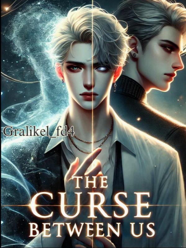 The Curse Between Us