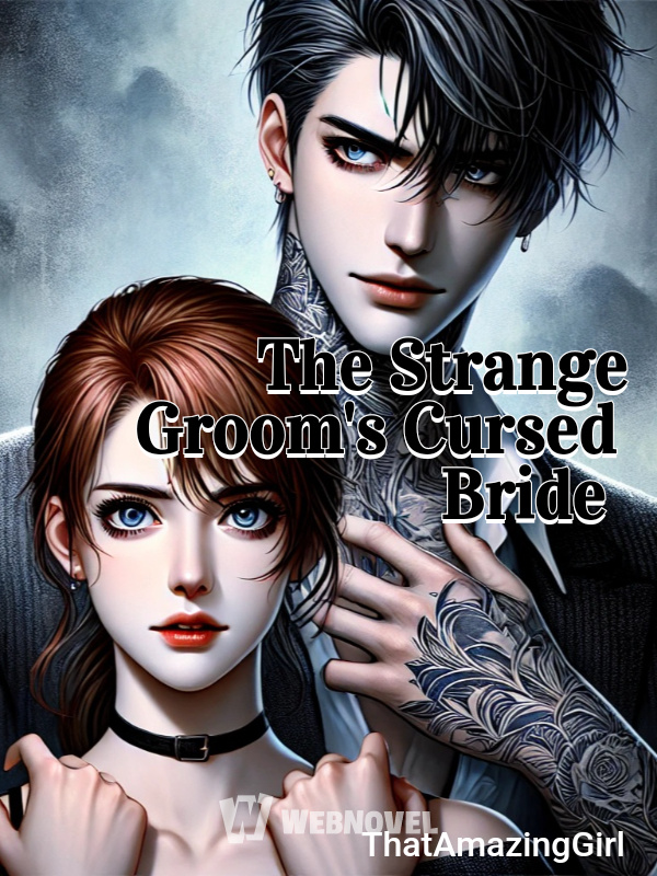 The Strange Groom's Cursed Bride