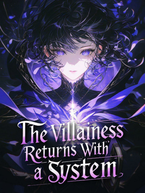 The Villainess Returns with a System