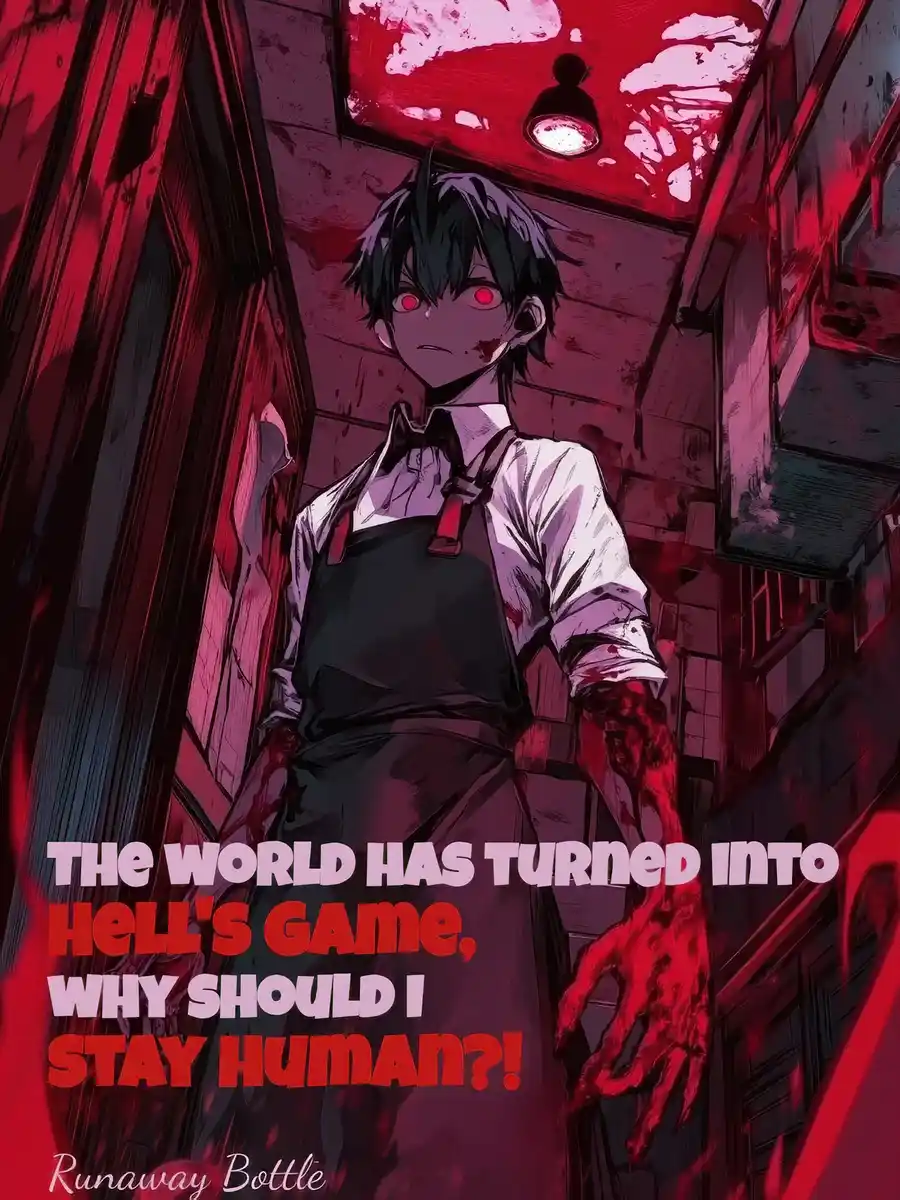 The world has turned into Hell's Game, why should I stay human?!