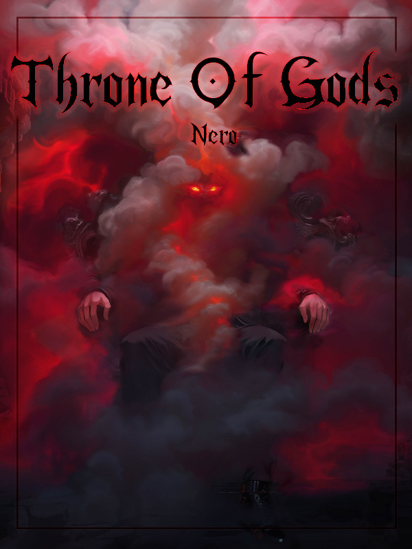 Throne of Gods | By Nero