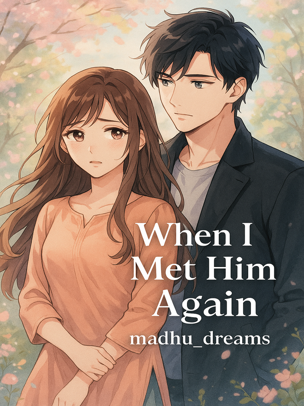 When I Met Him Again