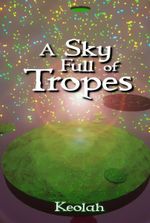 A Sky Full of Tropes [Reincarnated Psychic Child LitRPG]