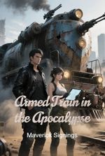 Armed Train in the Apocalypse
