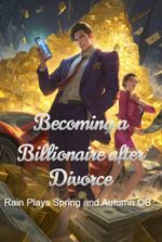 Becoming a Billionaire after Divorce