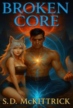 Broken Core [LitRPG • Cultivation • Post Apocalyptic • Romance]