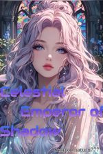 Celestial Emperor of Shadow