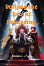 Defying the Fate of Beheading