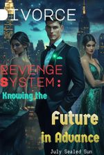 Divorce Revenge System: Knowing the Future in Advance