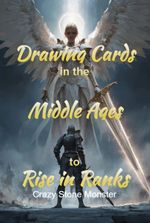 Drawing Cards in the Middle Ages to Rise in Ranks