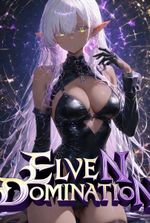Elven Domination: Reincarnated with a Cloning System
