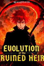 Evolution of the Ruined Heir