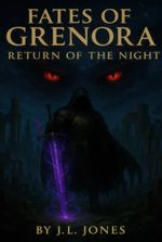 Fates of Grenora: Return of the Night