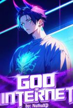 God of Internet [LitRPG]