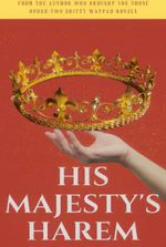His Majesty's Harem - Comedy/Political Fantasy (Completed)