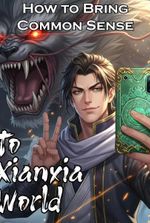 How to Bring Common Sense to Xianxia World