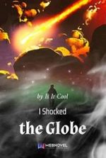 I Shocked the Globe