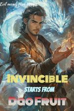 Invincible Starts From Dao Fruit