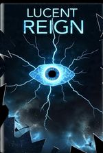 Lucent Reign