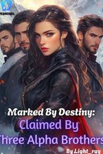 Marked By Destiny: Claimed By Three Alpha Brothers