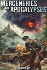 Mercenaries of the Apocalypses [System Apocalypse Progression]