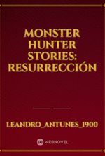 monster hunter stories: resurrección