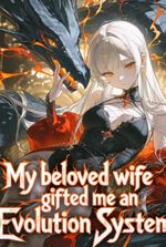 My beloved wife gifted me an Evolution System