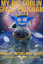 My Big Goblin Space Program [Isekai, Faction-building, Reincarnation, Goblins]