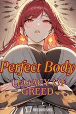 Perfect Body: Legacy of Greed