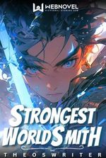 Rebirth Of The Strongest Worldsmith