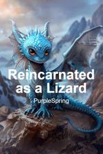 Reincarnated as a Lizard